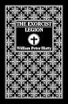 The Exorcist and Legion [screenplays]