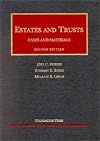 Estates & Trusts: Cases and Materials (University Casebook)