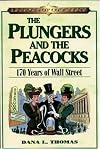 The Plungers & the Peacocks: 170 Years on Wall Street (Legends of Commerce)