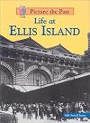 Life at Ellis Island (Picture the Past)