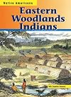 Eastern Woodlands Indians (Native Americans)