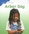 Arbor Day (Heinemann First Library: Holiday Histories)