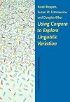 Using Corpora to Explore Linguistic Variation