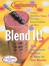 Good Housekeeping Favorite Recipes: Blend It!