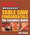 Popular Mechanics Workshop: Table Saw Fundamentals