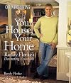 Country Living Your House, Your Home: Randy Florke's Decorating Essentials