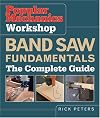Popular Mechanics Workshop: Band Saw Fundamentals