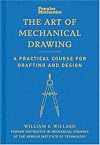 Popular Mechanics The Art of Mechanical Drawing: A Practical Course for Drafting and Design