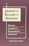 Japan's security agenda : military, economic, and environmental dimensions