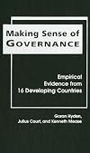 Making Sense Of Governance: Empirical Evidence From 16 Developing Countries