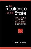 The Resilience of the State: Democracy And the Challenges of Globalization