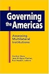 Governing the Americas: Assessing Multilateral Institutions