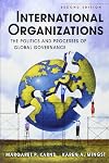 International Organizations: The Politics and Processes of Global Governance
