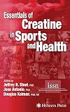 Essentials of Creatine in Sports and Health