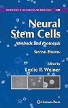 Neural stem cells : methods and protocols
