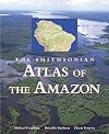 Smithsonian Atlas of the Amazon