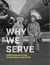 Why We Serve: Native Americans in the United States Armed Forces