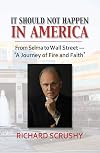 It Should Not Happen in America: From Selma to Wall Street―'A Journey of Fire and Faith'