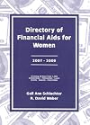 Directory of Financial Aids for Women 2007-2009: A List Of: Scholarships, Fellowships, Loans, Grants, Awards, And Internships Available Primarily Or Exclusively ... (Directory of Financial Aids for Women)