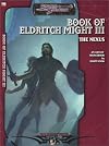 Book of Eldritch Might III: The Nexus