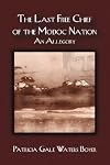 The Last Free Chief of the Modoc Nation: An Allegory