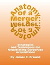 Anatomy of a Merger: Strategies and Techniques for Negotiating Corporate Acquisitions