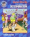 Never Give Up: Four True Life Stories About Determination