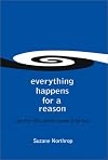 Everything Happens for a Reason: Love, Free Will, and the Lessons of the Soul