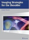 Imaging Strategies for the Shoulder: A Multimodality Manual