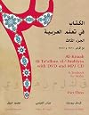 Al-Kitaab fii Ta'allum al-'Arabiyya: A Textbook for Arabic, Part Three