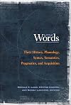 Little Words: Their History, Phonology, Syntax, Semantics, Pragmatics, and Acquisition (Georgetown University Round Table on Languages and Linguistics)