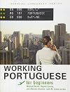 Working Portuguese for Beginners (Working Languages) (Portuguese Edition)