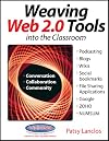 Weaving Web 2.0 Tools into the Classroom