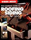 Black & Decker Complete Guide to Roofing & Siding