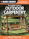 Black & Decker Complete Guide to Outdoor Carpentry