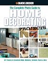 Black & Decker Complete Photo Guide to Home Decorating Projects