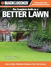 Black & Decker Complete Guide to a Better Lawn