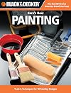 Black & Decker Here's How Painting: 29 Projects with Paint