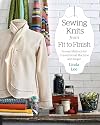 Sewing Knits from Fit to Finish: Proven Methods for Conventional Machine and Serger