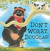 Don't Worry, Douglas!