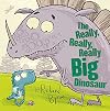 The Really, Really, Really Big Dinosaur