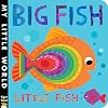 Big Fish Little Fish (My Little World)