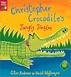 Christopher Crocodile's Jungly Jingles