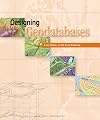 Designing Geodatabases: Case Studies in GIS Data Modeling