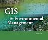 GIS for Environmental Management