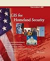 GIS for Homeland Security (Case Studies in GIS)
