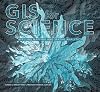 GIS for Science: Applying Mapping and Spatial Analytics
