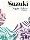 Suzuki organ school. Volume 2