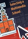 Gardner's Guide to Selecting a Multimedia School