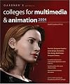Gardner's Guide to Colleges for Multimedia and Animation, Fourth Edition (Gardner's Guide series)